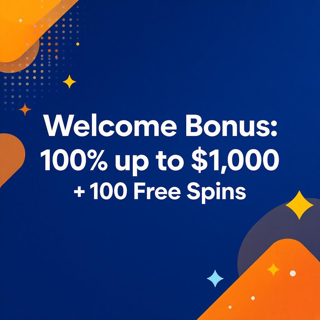 Welcome Bonus: 100% up to $1,000 + 100 Free Spins